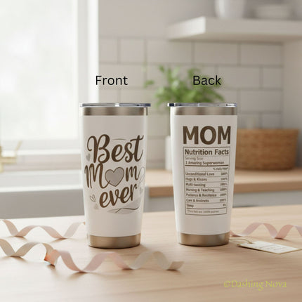20oz Best Mom Ever Tumbler Gift for Mother's Day Birthday Holidays