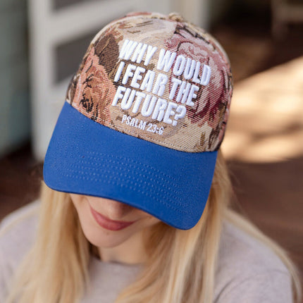 Hat: Why would I fear the future