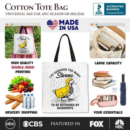 Goose Motivational Tote Bag, Survived Too Many Storms Funny Quote Gift Shopper