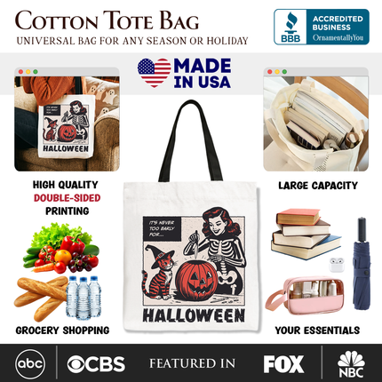 It's Never Too Early for Halloween Tote Bag, Funny Retro Gift Shopper for Sassy Women - Dashing Nova