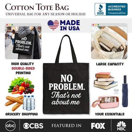 No Problem That's Not About Me Tote Bag, Funny Gift Shopper for Sarcastic Drama-Free People - Dashing Nova