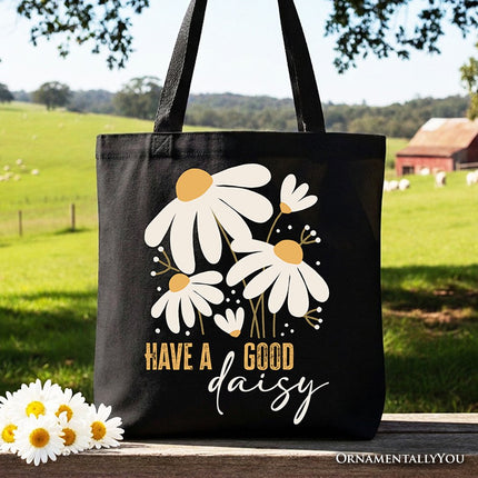 Have a Good Daisy Tote Bag, Floral Gift Shopper with Positive Retro Vibes - Dashing Nova