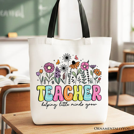 Helping Little Minds Grow Teacher Tote Bag, Floral Appreciation Gift Shopper - Dashing Nova