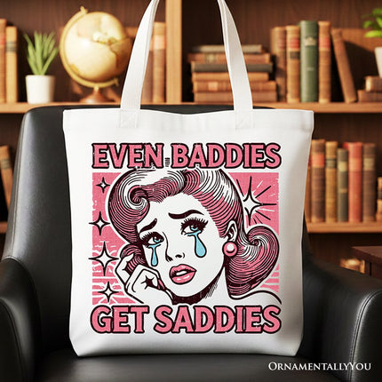 Even Baddies Get Saddies Tote Bag, Retro Crying Girl Pop Art for Stylish and Emotional Women - Dashing Nova