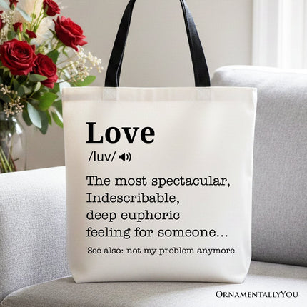 Love Not My Problem Anymore Definition Canvas Tote Bag, Sarcastic Gift Shopper for Exes - Dashing Nova