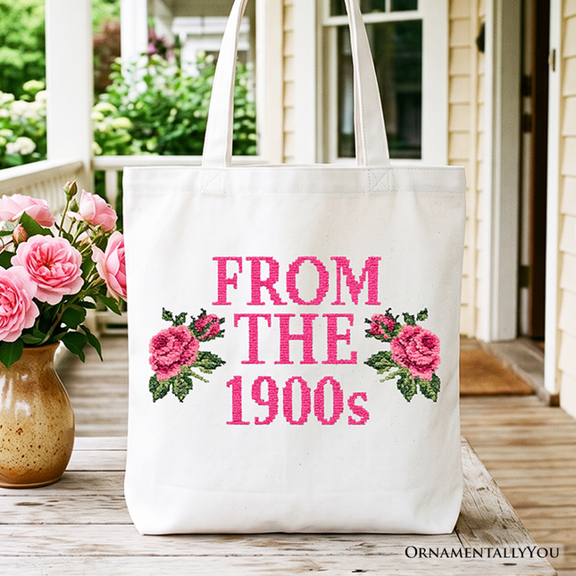 From The 1900s Floral Printed Faux Embroidery Tote Bag, Sarcastic Vintage Gift Shopper - Dashing Nova
