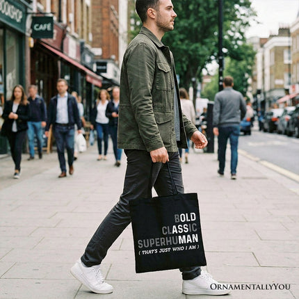 Bold Classic Superhuman Tote Bag, That's Just Who I Am Funny Dad Quote Gift Shopper - Dashing Nova