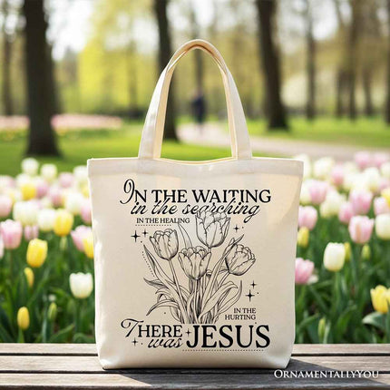 In the Waiting There Was Jesus Tote Bag, Christian Faith Floral Inspirational Gift Shopper