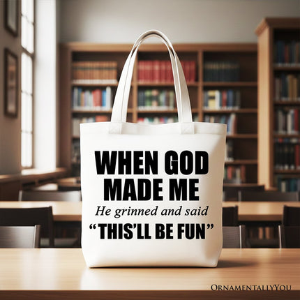 When God Made Me Christian Tote Bag, Funny Faith Gift Shopper - Dashing Nova