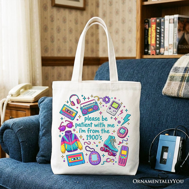 Be Patient I’m From the 1900s Throwbacks Tote Bag, Retro 90s Funny Bright Gift Shopper - Dashing Nova