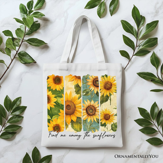 Find Me Among the Sunflowers Floral Canvas Tote Bag, Trendy Women Gift - Dashing Nova