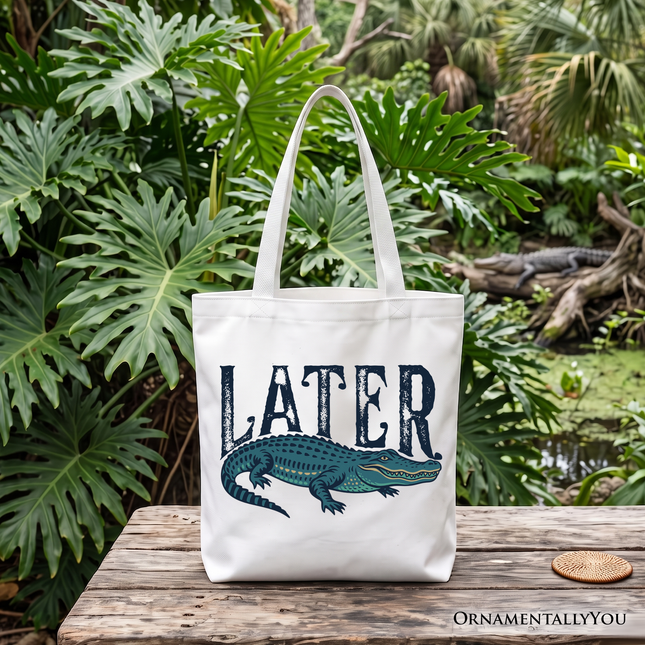 Later Alligator Tote Bag, Funny Gator Sarcastic Animal Gift Shopper - Dashing Nova