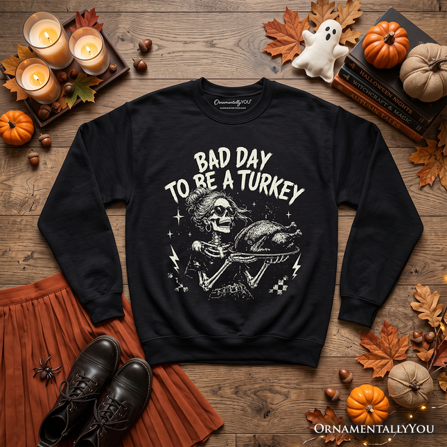 Bad Day to Be a Turkey Sweatshirt, Funny Vintage Thanksgiving Skeleton Sweater - Dashing Nova