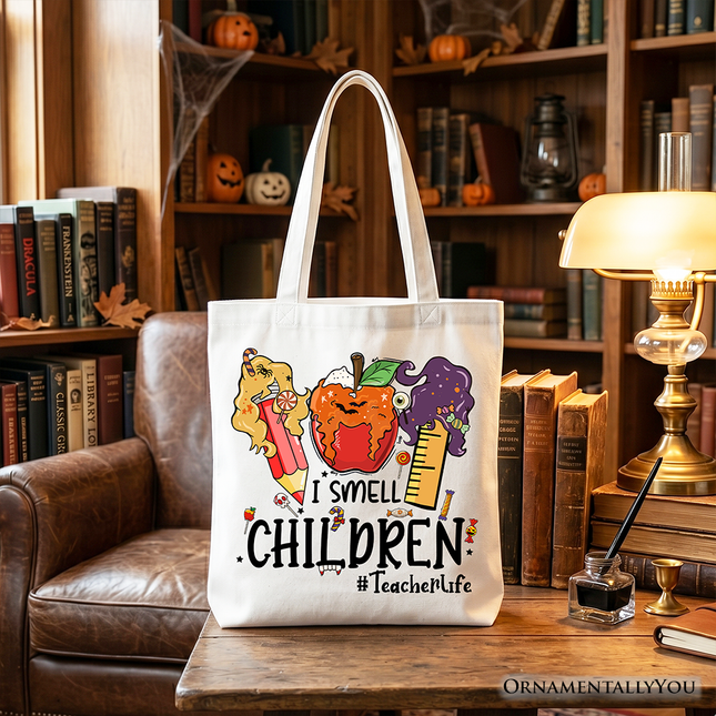 I Smell Children Witch Teacher Life Tote Bag, Back To School Halloween Gift Shopper - Dashing Nova
