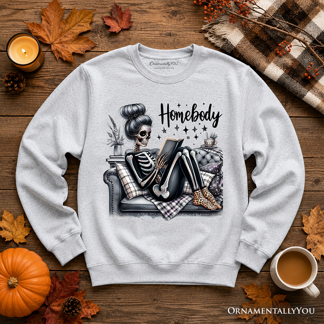 Homebody Reading Skeleton Sweatshirt, Funny Lazy Selfcare Sweater for Introvert Women - Dashing Nova