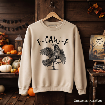 F-CAW-F Gothic Raven Sweatshirt, Snarky Halloween Sweater for Sassy Goths and Crow Lovers