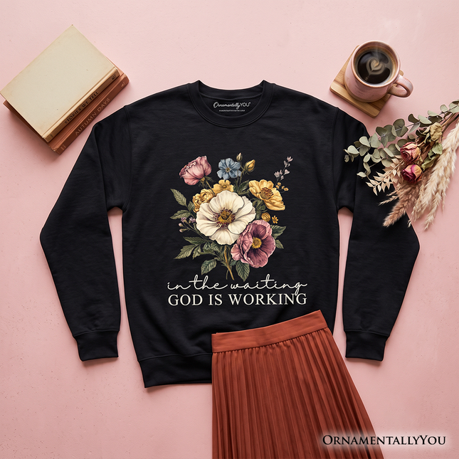 In the Waiting God Is Working Floral Christian Sweatshirt, Vintage Wildflower Faith Sweater - Dashing Nova