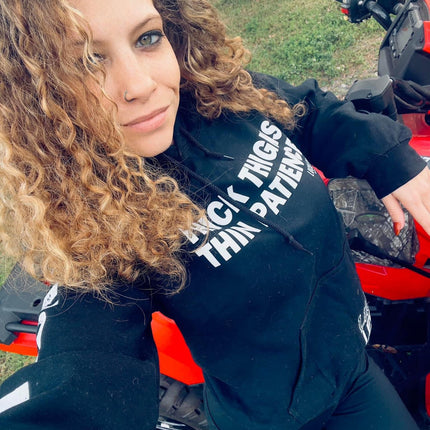 Thick Thighs Thin Patience Hoodie