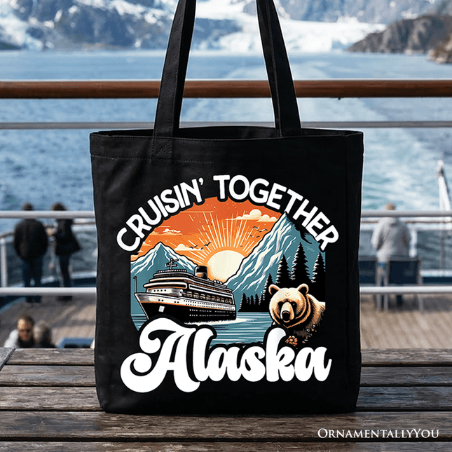 Cruisin' Together Alaska Tote Bag, Family Cruise Vacation Trip Gift Shopper