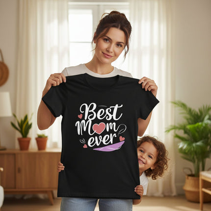 Best Mom Ever T Shirt Cotton Gift for Mother’s Day Birthday