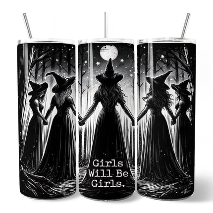 Girls Will Be Girls 20oz Personalized Tumbler With Lid and Stainless Steel Straw, Empowered Women Spooky Witch Coven Gift Cup
