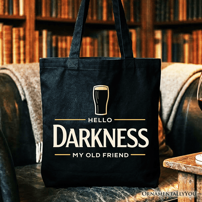 Hello Darkness My Old Friend Tote Bag, Dark Beer Lover Gift Shopper