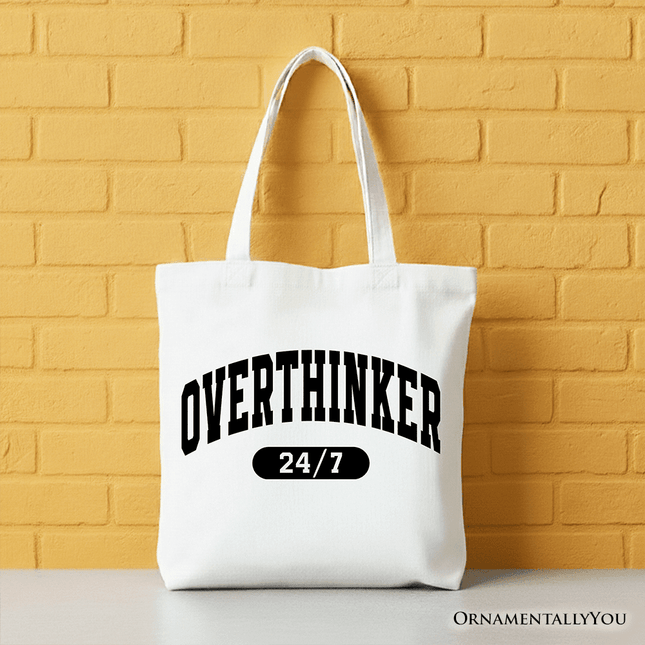 Over Thinker 24/7 Tote Bag, Minimalist Collegiate Gift Shopper for Tired Women