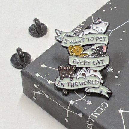 Cat Enamel Pin I want to Pet Every Cat in the World